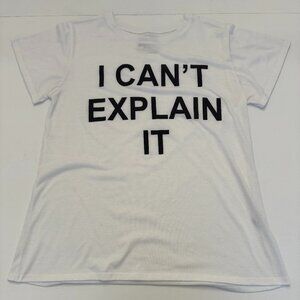 Show Me Your Mumu Mellow Graphic T-Shirt "I Can't Explain It" Small White Oliver